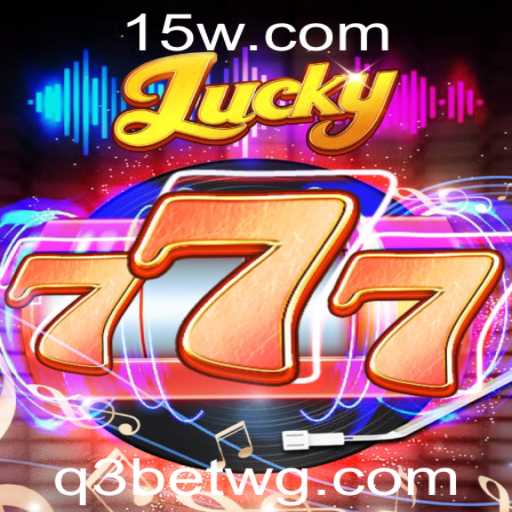 Descubra o Mundo do Jogo Lucky777 e a Revolução do Q3bet
