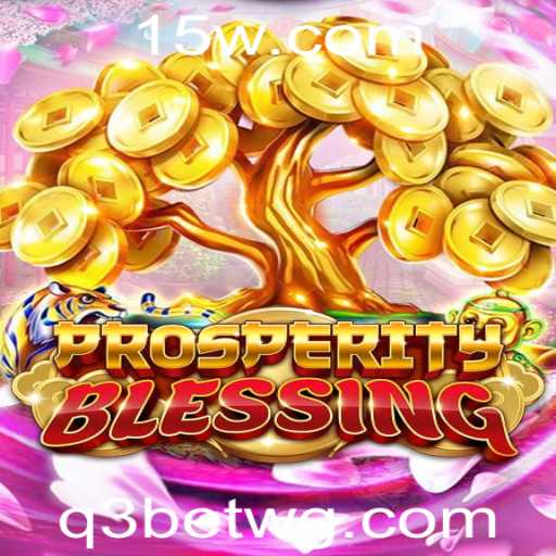Explorando ProsperityBlessing: Uma Jornada no Mundo de q3bet