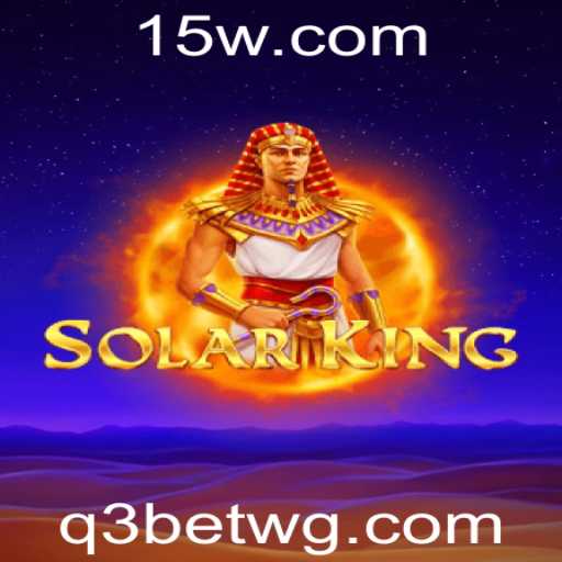 Descubra o Fascinante Mundo de SolarKing: Estratégia e Aventura no Universo Q3Bet